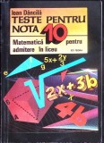 TESTE PENTRU NOTA 10 MATEMATICA PENTRU ADMITERE IN LICEU-IOAN DANCILA-281303
