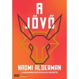 A j&ouml;vő - Naomi Alderman