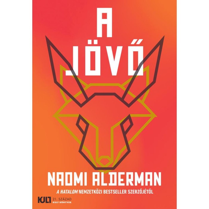 A j&ouml;vő - Naomi Alderman