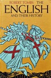 The English and Their History - Robert Tombs, 2014, Penguin, 1000pg, Engleza, Coperta Cartonata