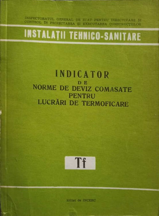 INDICATOR DE NORME DE DEVIZ COMASATE PENTRU LUCRARI DE TERMOFICARE (TF)-COLECTIV-253525
