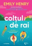 Coltul de rai - Emily Henry - Litera