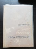 &Icirc;nvățați limba franceză fără profesor - Ion Brăescu, Sorina Bercescu, Silvia Pandelescu