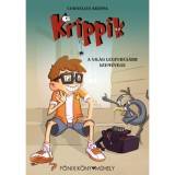 A vil&aacute;g legfurcs&aacute;bb szem&uuml;vege - Krippik - Cornelius Krippa