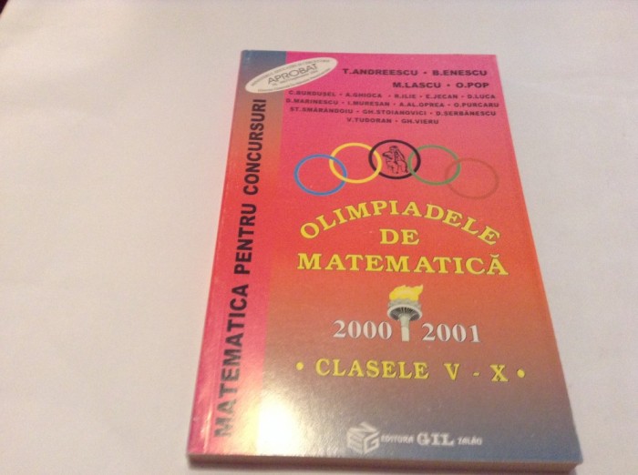 Olimpiadele de matematica 2000--2001 Clasele V-X TITU ADTEESCU --RF10/2