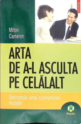 ARTA DE A-L ASCULTA PE CELALALT-MILTON CAMERON-264996 foto