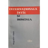 INTERNATIONALA INTAI SI ROMANIA-AUGUSTIN DEAC-248539