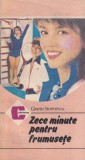 Gineta Stoenescu - Zece minute pentru frumusete