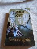 DANIELLE STEEL: VARSTELE DRAGOSTEI