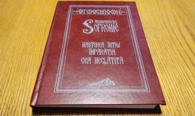 NASTEREA INTRU IMPARATIA CEA NECLATITA - Arhimandritul Sofronie - Editura Reintregirea, Alba Iulia, 2003, 294 p.; coperta cartonata foto