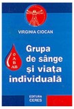 Grupa de sange ABO si sanatate | Virginia Ciocan | Editura Ceres | Carti Medicina Non-fictiune
