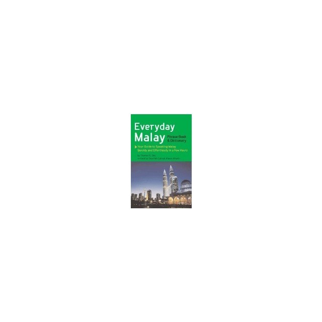Everyday Malay: Phrasebook and Dictionary