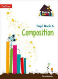 Composition Year 6 Pupil Book | Chris Whitney, Collins