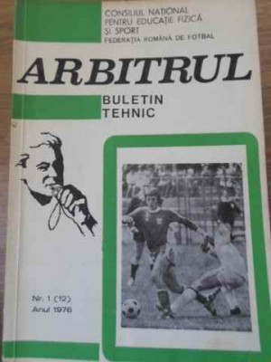 ARBITRUL BULETIN TEHNIC NR.1(12), ANUL 1976-COLECTIV foto