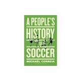 A People's History of Soccer