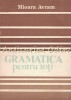Gramatica Pentru Toti - Mioara Avram, Editura Academiei 1986, 414 pagini