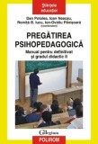 Pregatirea psihopedagogica. Manual pentru definitivat si gradul didactic II/Dan Potolea, Ioan Neacsu, Romita B. Iucu, Ion-Ovidiu Panisoara, Polirom