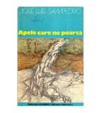 Jose Luis Sampedro - Apele care ne poarta - 112647
