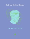 La Bella Italia | Andrei-Codrin Bucur, 2021, Paralela 45