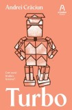 Turbo - Paperback brosat - Andrei Crăciun - Nemira