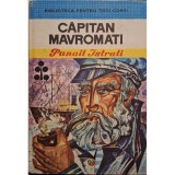 Panait Istrati - Capitan Mavromati - Ciulinii Baraganului (Editia: 1974)