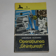 Operatiunea "Ghinturesti" - Gheorghe Buzoianu - 1990