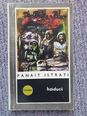HAIDUCII - PANAIT ISTRATI, 1971, 170 pag, stare f buna foto