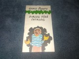 GEORGE ZARAFU - DIALOG FARA CATALOG