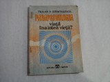 (PARAPSIHOLOGIA) VIATA INAINTEA VIETII? - Traian D. Stanciulescu