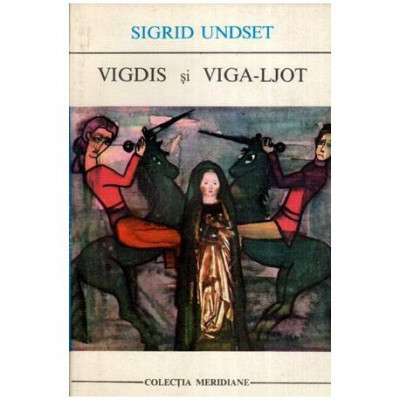 Sigrid Undset - Vigdis si Viga-Ljot - 112663 foto