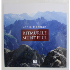 RITMURILE MUNTELUI de SONIA HERMAN , 2013