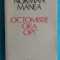 Norman Manea &ndash; Octombrie ora opt ( prima editie )