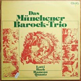 Das M&uuml;nchener Barock-Trio (Trio-ul Baroc din M&uuml;nchen) &mdash; Das M&uuml;nchener Barock-Trio &mdash; CALIG. Muzică clasică și piese camerale din perioada barocă.