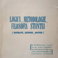 LOGICA, METODOLOGIE, FILOSOFIA STIINTEI (REFERATE, RECENZII, SINTEZE)-COLECTIV