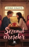 Sezonul cireselor Crina Calota Carti Fictiune Paperback brosat Creator