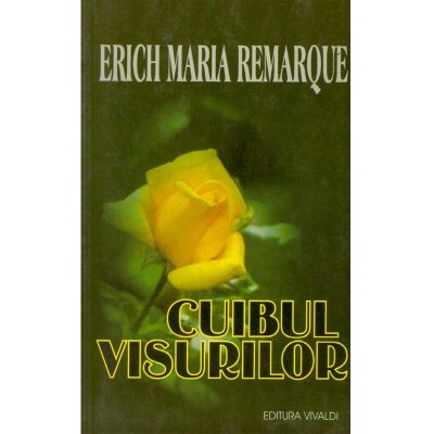 Erich Maria Remarque - Cuibul visurilor - 134505 foto