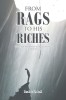 From Rags to His Riches: When Your Purpose Is Greater than Your Brokenness!