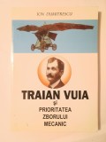 Ion Dumitrescu - Traian Vuia și prioritatea zborului mecanic
