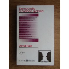 David Held - Democratia si ordinea globala