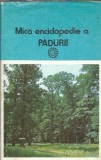 Mica enciclopedie a padurii Ioan Iancu 1982 editura Stiintifica si Enciclopedica carte veche