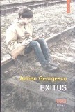 Exitus - Adrian Georgescu, Polirom, 2017, Roman, Editie Paperback