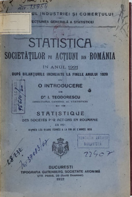 STATISTICA SOCIETATILOR PE ACTIUNI DIN ROMANIA IN ANUL 1921 , cu o introducere de I. TEODORESCU , 1922 foto
