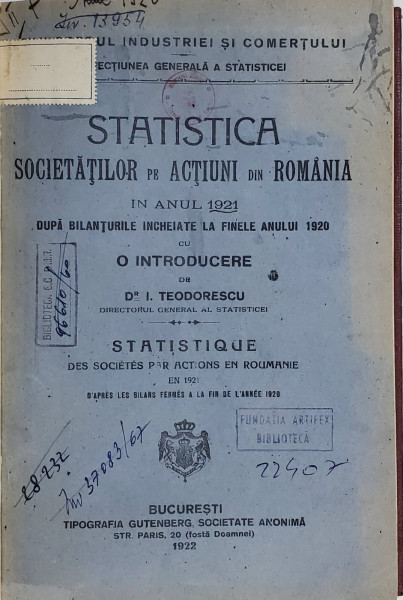 STATISTICA SOCIETATILOR PE ACTIUNI DIN ROMANIA IN ANUL 1921 , cu o introducere de I. TEODORESCU , 1922