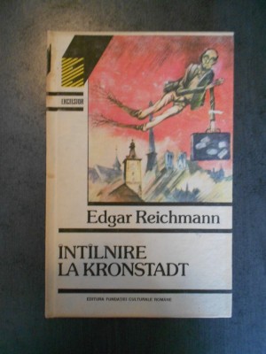 Edgar Reichmann - Intalnire la Kronstadt foto