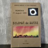 Monica Vasiliu; Liviu Pleșoianu - Eclipsă de Soare. Rom&acirc;nia, 11 august 1999 | eclipsă de Soare, 11 august 1999, astronomie &icirc;n Rom&acirc;nia