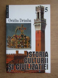 Ovidiu Drimba - Istoria culturii si civilizatiei volumul 5