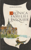 GEORGES DUHAMEL - CRONICA FAMILIEI PASQUIER ( 3 VOLUME )