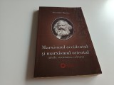 ALEXANDRU MAMINA, MARXISMUL OCCIDENTAL SI MARXISMUL ORIENTAL. IDEILE, SOCIETATEA