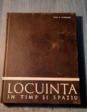 Cumpara ieftin Locuinta in timp si spatiu - Radu Patrulius