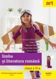 Limba şi literatura rom&acirc;nă. Manual pentru Clasa a VI-a - Paperback brosat - Anca Davidoiu-Roman, Florentina S&acirc;mihăian, Sofia Dobra, Horia Corcheș, Mon